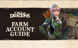 Call of Dragons Farm Account Creation Guide &#8211; How to Create Farm Accounts to Enhance Your Progress