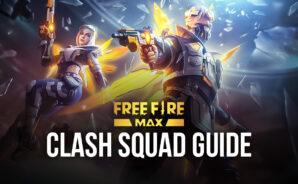 Free Fire MAX Guide: Wins Your Clash Squad Games on Bermuda MAX