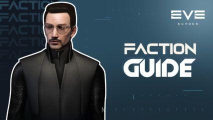EVE Echoes Faction Guide &#8211; The Best Factions to Choose as a Newcomer