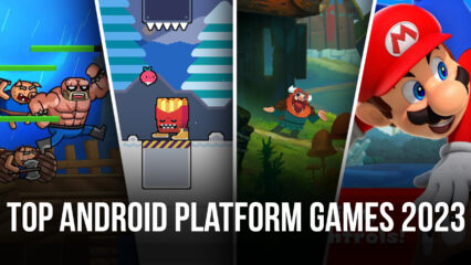 Top 10 Android Platformers for 2023